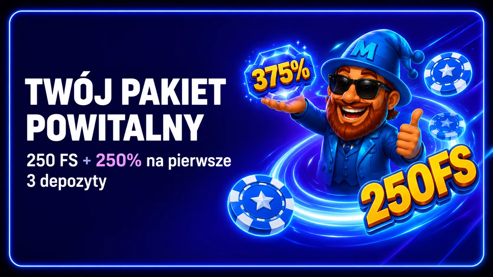 Pakiet powitalny: 250 FS